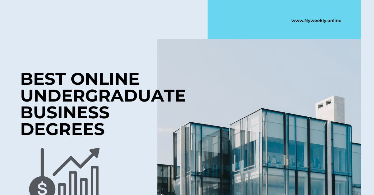 Best Online Undergraduate Business Degrees: A Comprehensive Guide